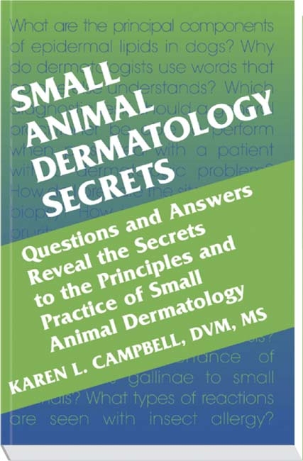 Small Animal Dermatology Secrets - Karen L. Campbell