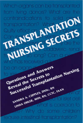 Transplantation Nursing Secrets - Sandra A. Cupples, Linda Ohler