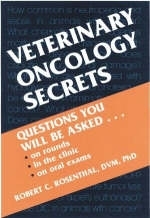 Veterinary Oncology Secrets - Robert C. Rosenthal