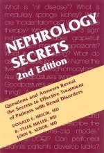 Nephrology Secrets - Donald Hricik, John R. Sedor, Tyler Miller