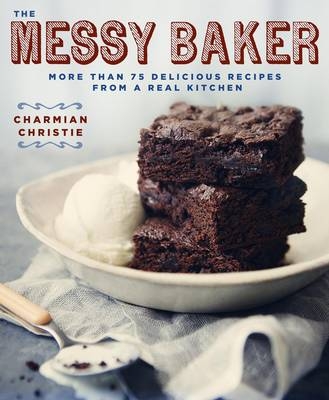 Messy Baker -  Charmian Christie