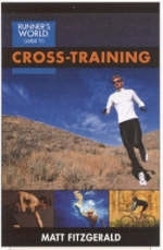 Runner's World Guide to Cross-Training -  Matt Fitzgerald,  Editors of Runner's World Maga