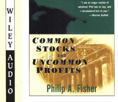 Common Stocks and Uncommon Profits - Philip A. Fisher, George Guidall