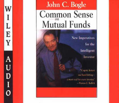 Commonsense on Mutual Funds - John C. Bogle, Grover Gardner