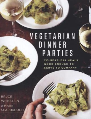 Vegetarian Dinner Parties -  Mark Scarbrough,  Bruce Weinstein