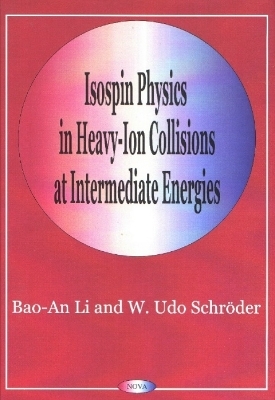 Isospin Physics in Heavy-Ion Collisions At Intermediate Energies - Bao-An Li, W Udo Schroder