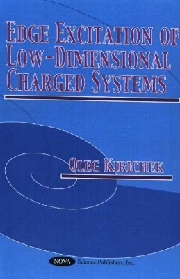 Edge Excitation of Low-Dimensional Charged Systems - Oleg Kirichek