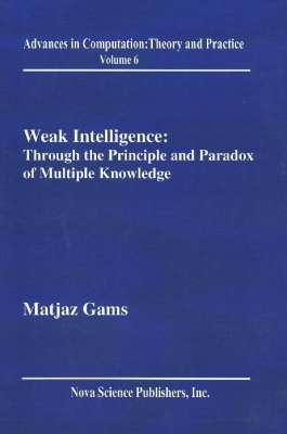 Weak Intelligence - Matjaz Gams