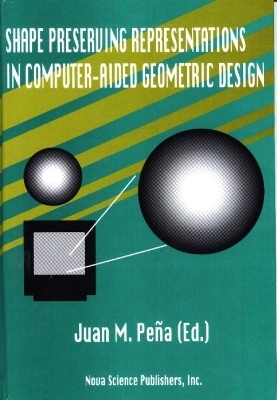 Shape Preserving Representations in Computer-Aided Geometric Design - 