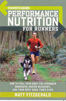 Runner's World Performance Nutrition for Runners -  Matt Fitzgerald,  Editors of Runner's World Maga