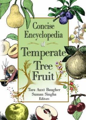 Concise Encyclopedia of Temperate Tree Fruit - 