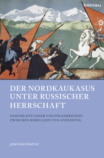 Der Nordkaukasus unter russischer Herrschaft - Jeronim Perović