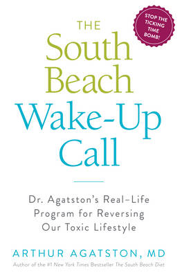 South Beach Wake-Up Call -  Arthur Agatston