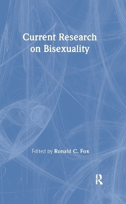 Current Research on Bisexuality - Ronald Fox
