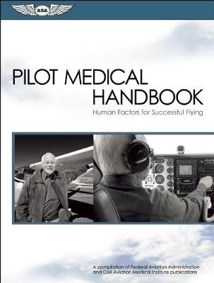 Pilot Medical Handbook -  Federal Aviation Administration FAA Aviation Supplies &  Academics ASA
