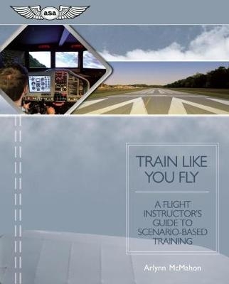 Train Like You Fly - Arlynn McMahon
