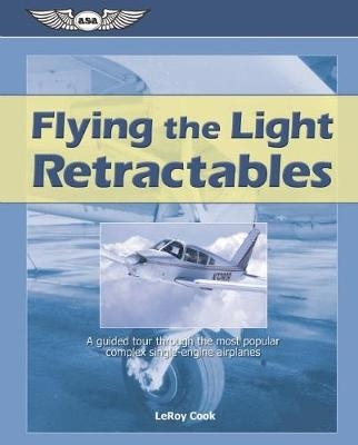 Flying the Light Retractables - Leroy Cook