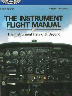 The Flight Instructors Manual - William K. Kershner