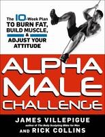 Alpha Male Challenge -  Rick Collins,  James Villepigue