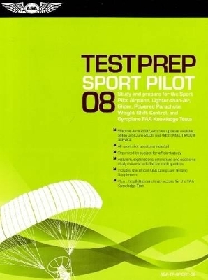 Sport Pilot Test Prep 2008 - Paul Hamilton,  Federal Aviation Administration