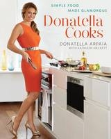 Donatella Cooks -  Donatella Arpaia,  Kathleen Hackett