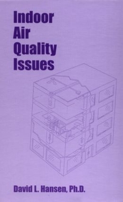 Indoor Air Quality Issues - David L. Hansen