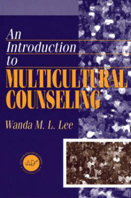Introduction to Multicultural Counseling for Helping Professionals - Graciela L. Orozco, John A. Blando