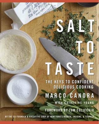 Salt to Taste -  Marco Canora,  Cathy Young