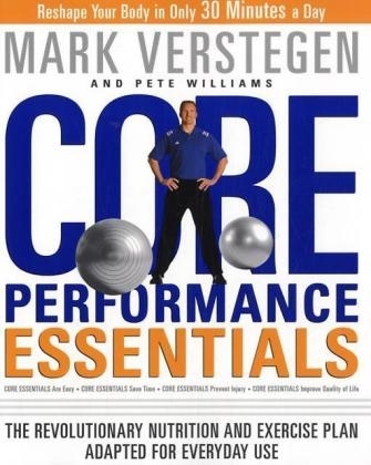 Core Performance Essentials -  Mark Verstegen,  Pete Williams