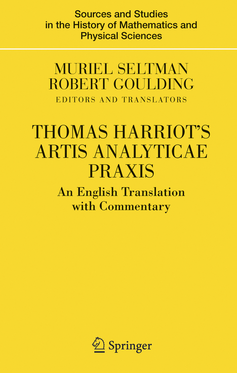 Thomas Harriot's Artis Analyticae Praxis - Muriel Seltman, Robert Goulding