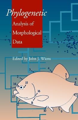 Phylogenetic Analysis of Morphological Data - John J. Wiens