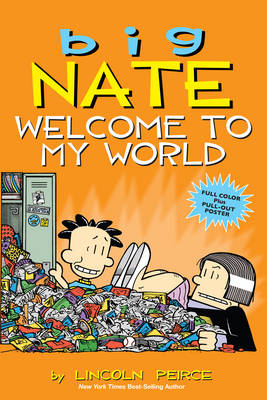 Big Nate: Welcome to My World -  Lincoln Peirce