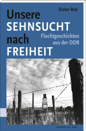 Unsere Sehnsucht nach Freiheit - Dieter Bub