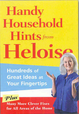 Handy Household Hints from Heloise -  Heloise