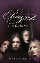 Pretty Little Liars - Unschuldig -  Sara Shepard