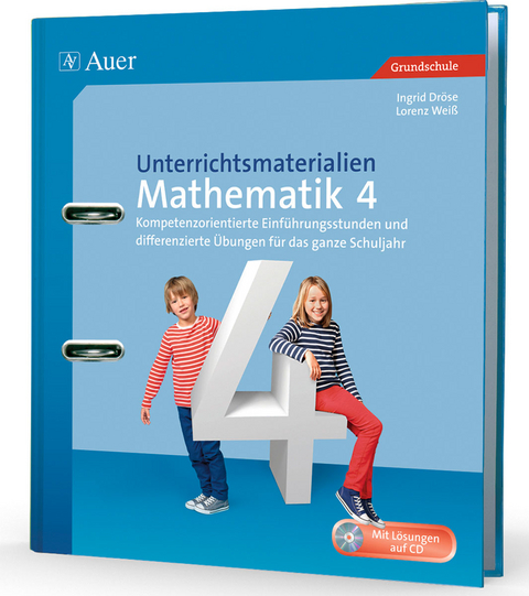 Unterrichtsmaterialien Mathematik 4 - Ingrid Dröse, Lorenz Weiß