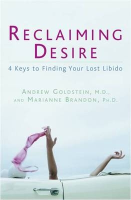 Reclaiming Desire -  Marianne Brandon,  Andrew Goldstein