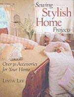 Sewing Stylish Home Projects - Linda Lee