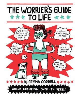 Worrier's Guide to Life -  Gemma Correll