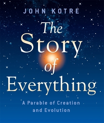 The Story of Everything - John Kotre