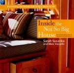 Inside the Not So Big House - Sarah Susanka, Marc Vassallo
