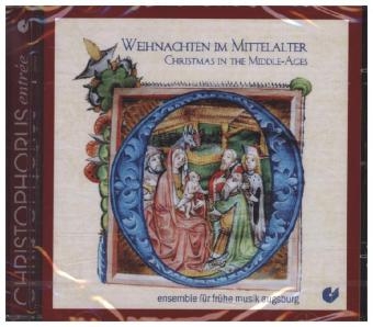 Weihnachten im Mittelalter. Christmas in the Middle Ages, 1 Audio-CD - 