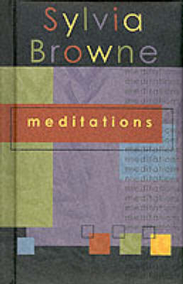 Meditations (Sylvia Browne) - Sylvia Browne