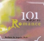 101 Ways To Romance - Barbara De Angelis