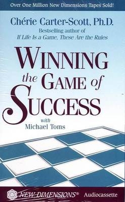 Winning the Game of Success - Cherie Carter-Scott