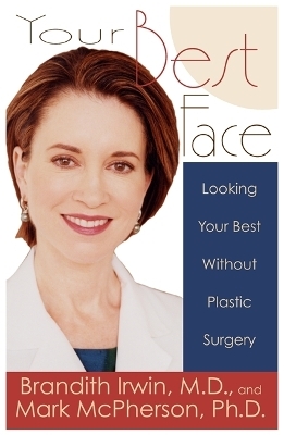 Your Best Face Without Surgery - Brandith Irwin