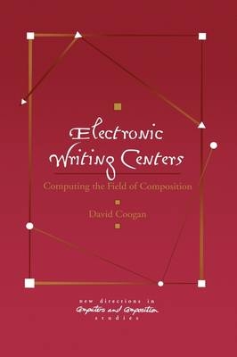 Electronic Writing Centers - Peter F. Coogan