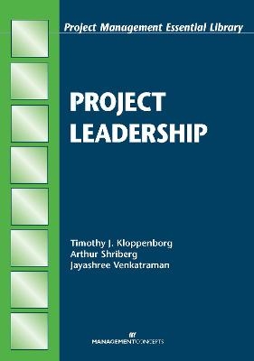 Project Leadership - Timothy J Kloppenborg, Arthur Shriberg, Jayashree Venkatraman