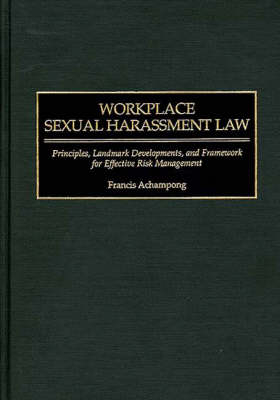 Workplace Sexual Harassment Law - Francis Achampong