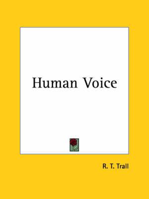 Human Voice (1872) - R.T. Trall